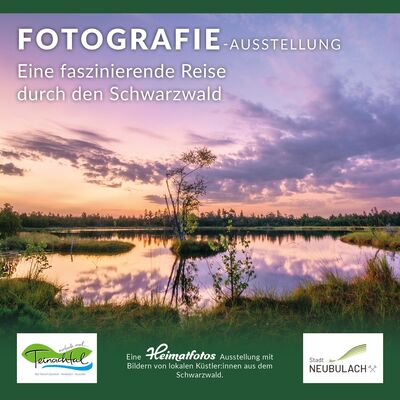 Titelbild der Fotografie-Ausstellung "Eine faszinierende Reise durch den Schwarzwald" in der Bergvogtei Neubulach